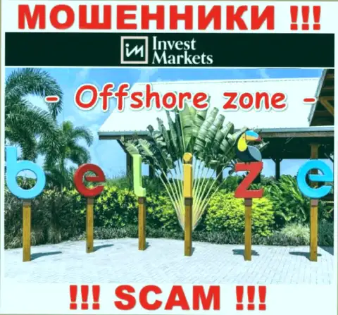 InvestMarkets имеют офшорную регистрацию: Belize - будьте крайне внимательны, мошенники