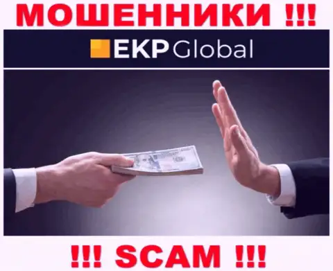 EKP-Global Com - это интернет мошенники, которые подбивают наивных людей совместно работать, в итоге надувают