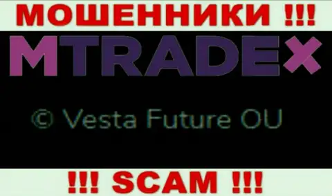 Вы не сможете сохранить свои вложенные деньги взаимодействуя с организацией М Трейд Икс, даже если у них имеется юридическое лицо Vesta Future OU