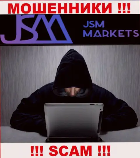 JSM Markets - это мошенники, которые в поисках жертв для разводняка их на финансовые средства
