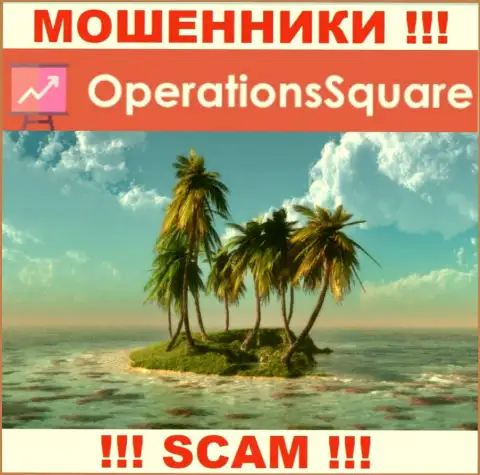 Не верьте OperationSquare Com - у них отсутствует инфа относительно юрисдикции их организации