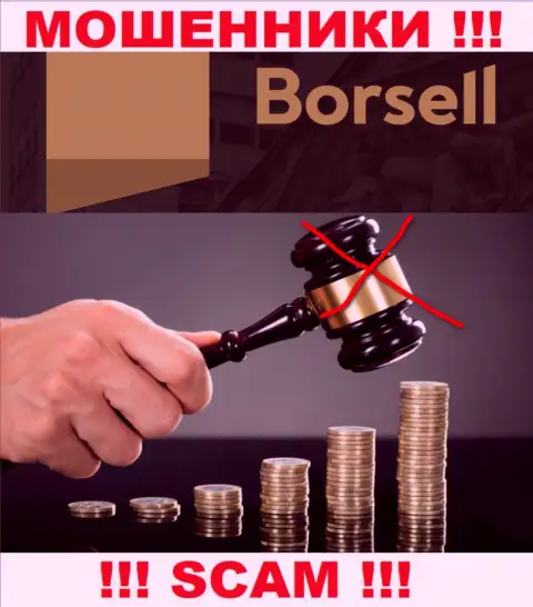 Borsell не регулируется ни одним регулятором - беспрепятственно воруют денежные средства !