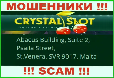 Abacus Building, Suite 2, Psaila Street, St.Venera, SVR 9017, Malta - адрес, где зарегистрирована мошенническая контора Кристал Слот Ком