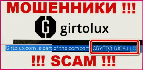 Гиртолюкс Ком - это internet-махинаторы, а руководит ими CRYPTO-RIGS LLC