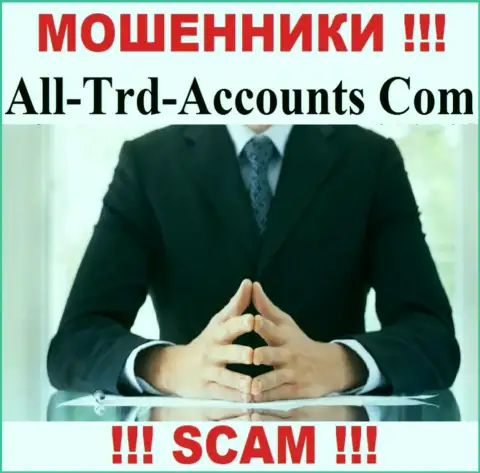Мошенники AllTrd Accounts не предоставляют информации о их прямом руководстве, будьте очень внимательны !!!
