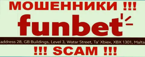 МОШЕННИКИ Fun Bet воруют финансовые вложения лохов, располагаясь в офшоре по следующему адресу 28, GB Buildings, Level 3, Watar Street, Ta Xbiex, XBX 1301, Malta