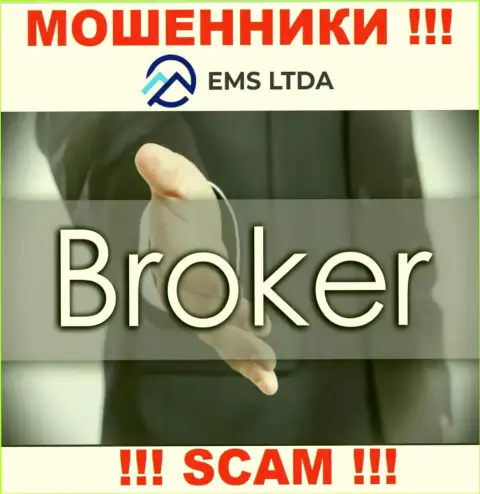 Связываться с EMSLTDA Com слишком рискованно, потому что их вид деятельности Брокер - это развод