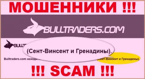 Избегайте сотрудничества с интернет-мошенниками Bulltraders, St. Vincent and the Grenadines - их офшорное место регистрации